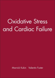 Oxidative Stress and Cardiac Failure / Edition 1