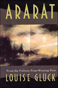 Title: Ararat, Author: Louise Glück