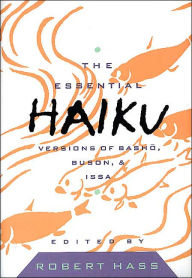 Title: Essential Haiku Volume 20, Author: Robert Hass