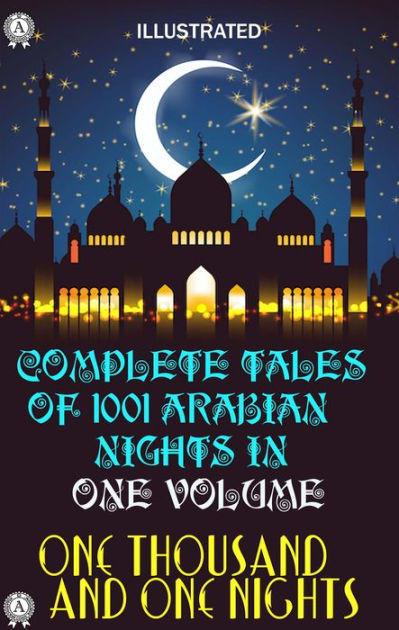 The Arabian Nights: Tales of 1001 Nights, Volume 01: Nights 1 to 294:  Volume 1