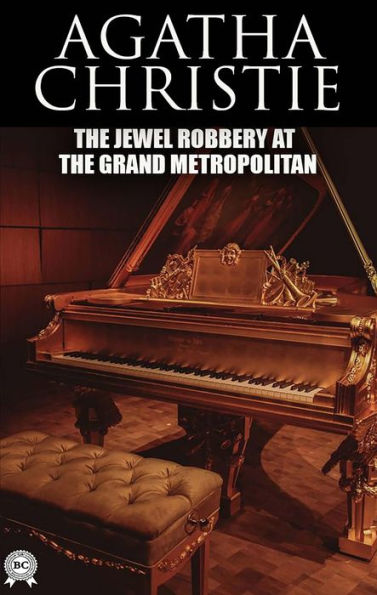 The Jewel Robbery at the Grand Metropolitan