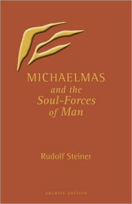 Michaelmas And The Soul-Forces Of Man