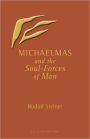 Michaelmas and the Soul-Forces of Man: (Cw 223)