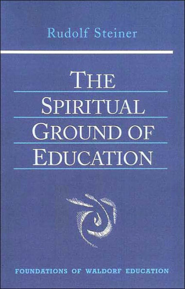 The Spiritual Ground of Education: (Cw 305)