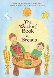 Title: The Waldorf Book of Breads, Author: Marsha Post