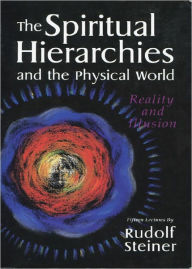 Title: The Spiritual Hierarchies and the Physical World, Author: Rudolf Steiner