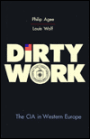 Dirty Work: The CIA in Western Europe