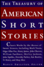 Treasury of American Short Stories: Classic Works by the Masters