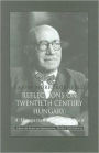 Reflections of Twentieth Century Hungary: A Hungarian Magnate's View