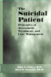 Suicidal Patient: Principles of Assessment, Treatment, and Case Management