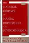 Title: The Natural History of Mania, Depression, and Schizophrenia, Author: George Winokur MD