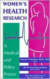 Women's Health Research: A Medical and Policy Primer / Edition 1