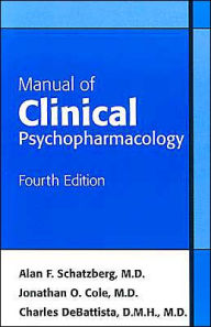 Manual of Clinical Psychopharmacology / Edition 4