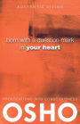 Born With a Question Mark in Your Heart