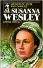 Susanna Wesley: Mother of John and Charles