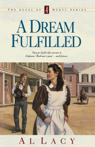 Title: A Dream Fulfilled, Author: Al Lacy