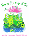 You're My Cup of Tea: Special Moments, Special Friends