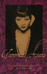 Glamorous Asians: Short Stories and Essays