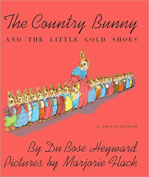 The Country Bunny and the Little Gold Shoes, As Told to Jenifer by Du
