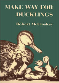 Title: Make Way For Ducklings (Turtleback School & Library Binding Edition), Author: Robert McCloskey