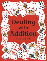 Title: Dealing with Addition, Author: Lynette Long