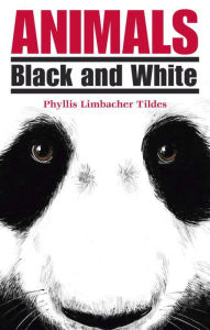 Title: Animals Black and White, Author: Phyllis Limbacher Tildes