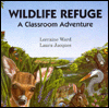 Wildlife Refuge: A Classroom Adventure