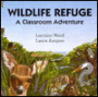 Wildlife Refuge: A Classroom Adventure