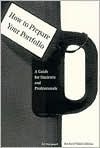How to Prepare Your Portfolio: A Guide for Students and Professionals / Edition 3