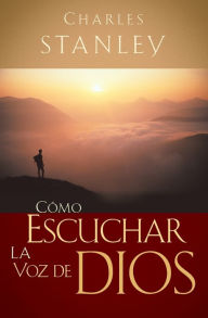 Cómo escuchar la voz de Dios