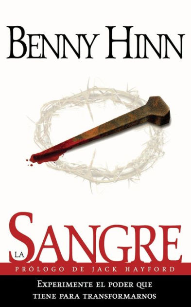 La sangre by Benny Hinn, Paperback | Barnes & Noble® La sangre by Benny Hinn, Paperback | Barnes & Noble®