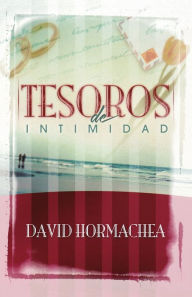 Title: Tesoros de intimidad, Author: David Hormachea