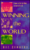 Winning the World: Becoming the Bold Soul Winner God Created you to be