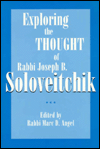 Exploring the Thought of Rabbi Joseph B. Soloveitchik