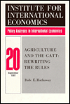 Agriculture and the GATT: Rewriting the Rules