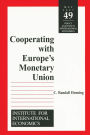 Cooperating with Europe's Monetary Union / Edition 1