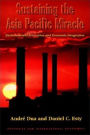 Sustaining the Asia Pacific Miracle: Environmental Protection and Economic Integration / Edition 1