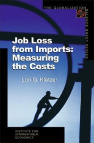 Title: Job Loss from Imports: Measuring the Costs, Author: Lori Kletzer