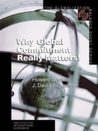 Title: Why Global Commitment Really Matters! / Edition 1, Author: Howard Lewis  III