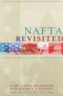 NAFTA Revisited: Achievements and Challenges / Edition 1