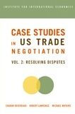 Title: Case Studies in US Trade Negotiation: Resolving Disputes, Author: Charan Devereaux