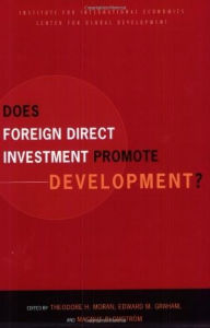 Title: Does Foreign Direct Investment Promote Development?, Author: Theodore Moran