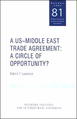 A US-Middle East Trade Agreement: A Circle of Opportunity? / Edition 1
