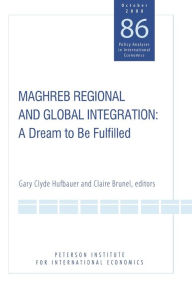 Maghreb Regional and Global Integration: A Dream to be Fulfilled