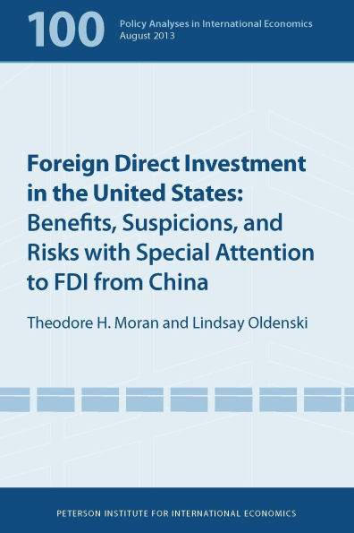 Foreign Direct Investment in the United States: Benefits, Suspicions, and Risks with Special Attention to FDI from China