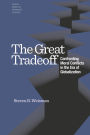 The Great Tradeoff: Confronting Moral Conflicts in the Era of Globalization