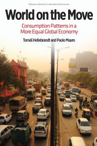 Title: World on the Move: Consumption Patterns in a More Equal Global Economy, Author: Paolo Mauro