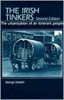 The Irish Tinkers: The Urbanization of an Itinerant People / Edition 2