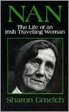 Nan: The Life of an Irish Travelling Woman / Edition 1