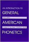 An Introduction to General American Phonetics / Edition 3